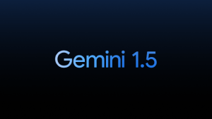 谷歌Gemini Pro 1.5亮相，OpenAI Sora模型强势对垒